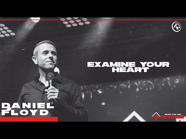 Examine Your Heart - Daniel Floyd