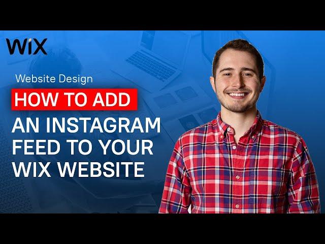 How to Add an Instagram Feed to Your Wix Website