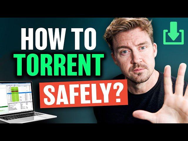 Safe Torrenting Guide 101: EVERYTHING You NEED to know!