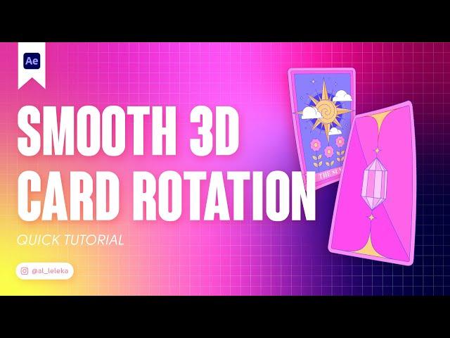 SMOOTH 3D CARD ROTATION IN AFTER EFFECTS. TUTORIAL