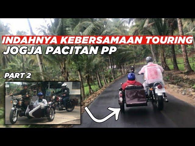 MOTOR CUSTOM BAK SAMPAI PACITAN JUGA GOKIL, TOURING KEBERSAMAAN PART 2