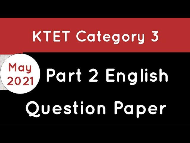 KTET category 3 English part 2 question paper | ktet category 3 English previous question| ktet