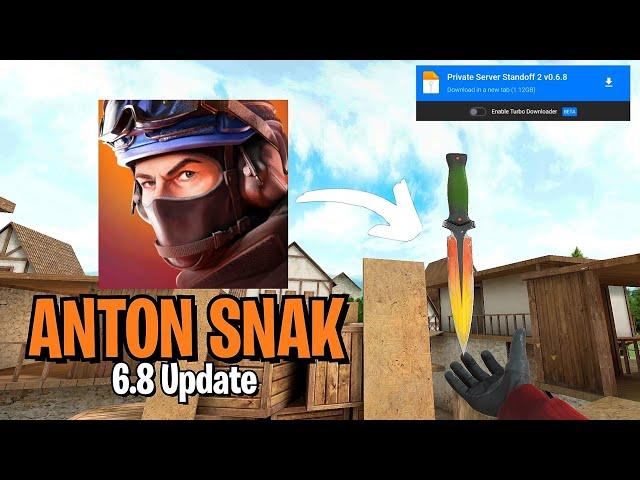 Standoff 2 Private Server Anton Snak v0.6.8 Update Download Via Mediafire/Yandex Disk ️