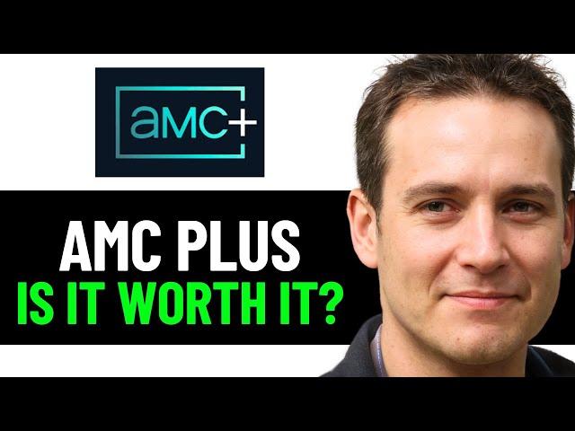 AMC Plus Review - Is It Worth It? (2025)