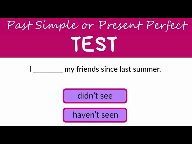 Тест на английские времена, с пояснениями – Past Simple vs Present Perfect – DA English