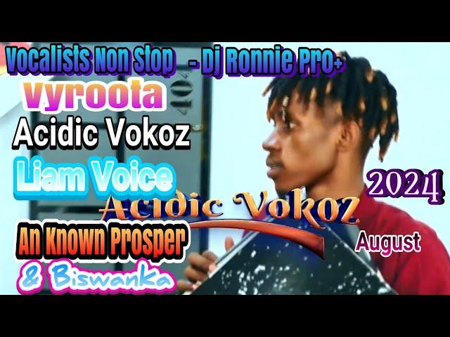 Best of Vyroota,Acidic Vokoz,Liam Voice,An Known & Vyroota Non Stop 2024(Vocalist) - Dj Ronnie Pro+