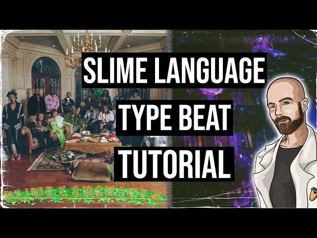 Slime Language Young Thug type beat tutorial