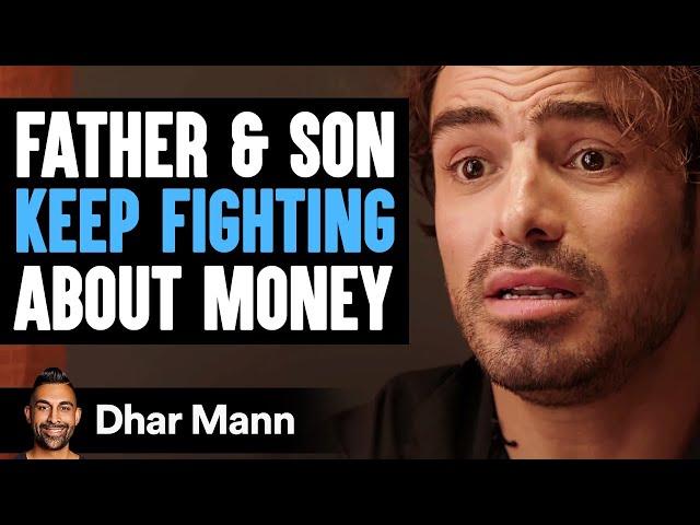 Father and Son KEEP FIGHTING About MONEY | Dhar Mann Studios