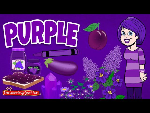 Purple  Color Purple Song  Color Songs  Kids Songs by The Learning Station