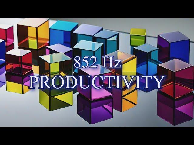 852 Hz Productivity Background Music (Raw Minimal)