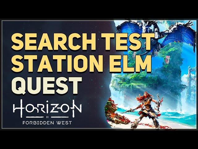 Search Test Station Elm Horizon Forbidden West