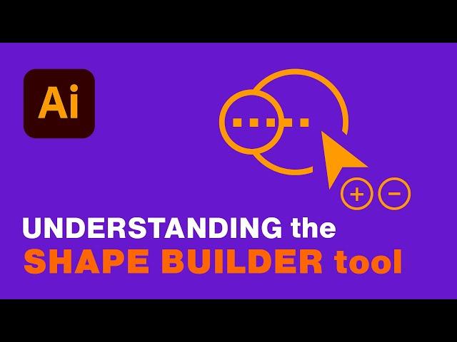 Illustrator Shape Builder Tool | Understanding How it Works