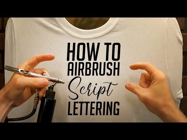 How to Airbrush T Shirts | Script / Calligraphy style Lettering and Layout!