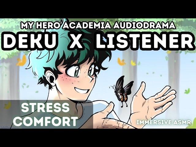 Deku x Listener [Stress Comfort from Izuku Midoriya] Immersive Character ASMR