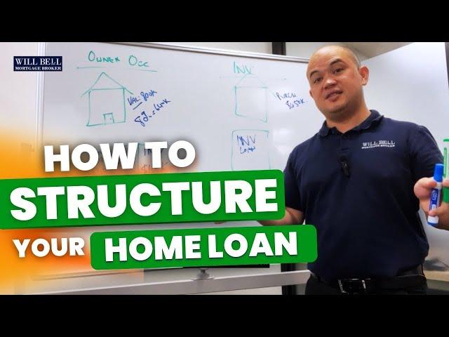 How to STRUCTURE Investment Property LOANS in Australia: STEP BY STEP Expert Mortgage Broker’s Guide