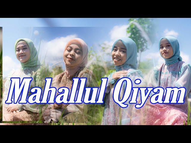 MAHALLUL QIYAM - LISNA, TIARA, SALMA, ALISA (Official Sholawat Religi)