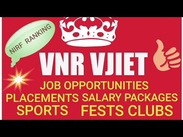 VNR VJIET COLLEGE DETAILS ,SALARY PACKAGES,PLACEMENTS PERCENTAGE,CLUBS,FESTS