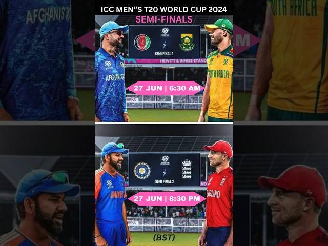 Semi-Finals Full Schedule | T20 World Cup 2024 | ICC MEN”S T20 WORLD CUP 2024 Fixture