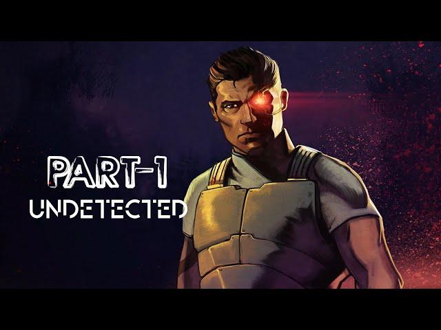 UNDETECTED Gameplay Walkthrough Part-1 (No Commentary)