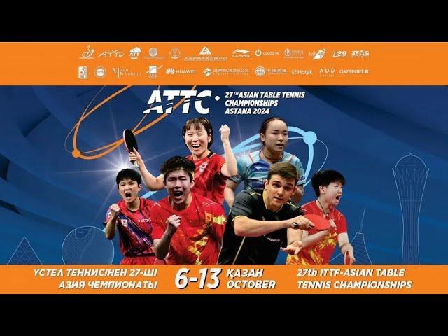 TABLE 3 (DAY 5) - 27th ASIAN TABLE TENNIS CHAMPIONSHIPS - ASTANA 2024