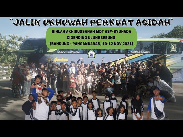 MDT ASY-SYUHADA GOES TO PANGANDARAN - RIHLAH AKHIRUSSANAH 1443.H