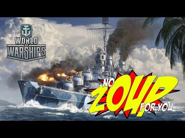 World of Warships - No Zoup For You!