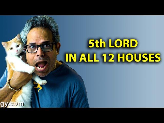 5th Lord Through Houses in Vedic Astrology