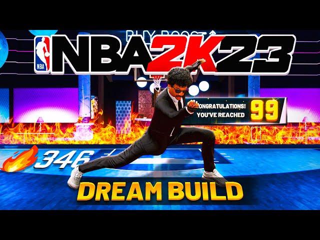 My NBA 2K23 DREAM Build at 99 OVERALL broke the stage