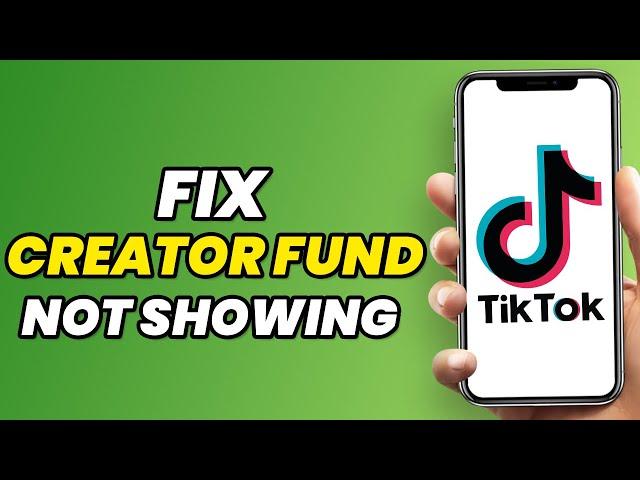 How To Fix TikTok Creator Fund Not Showing Up In 2023 (NEW)