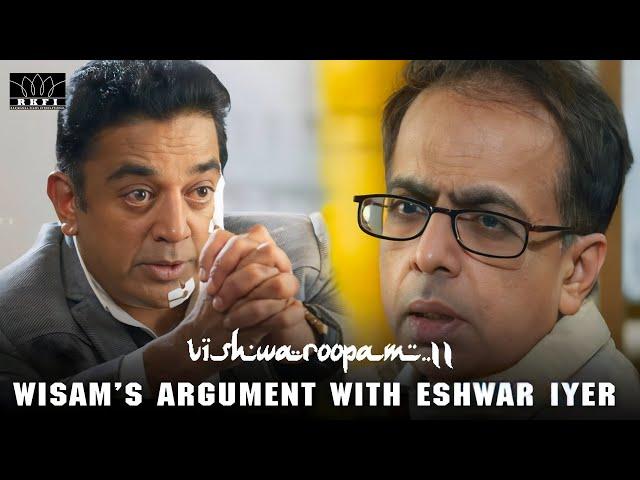 Wisam's Argument With Eshwar Iyer | Vishwaroopam 2 | Hindi | Kamal Hassan | Andrea Jeremiah | RKFI