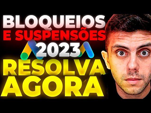 CONTA SUSPENSA NO GOOGLE ADS 2023 - Como Resolver para Sempre em Definitivo