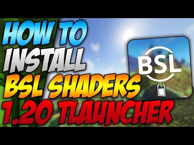 How To Install Bsl Shaders In Minecraft 1.20 Tlauncher (2023)
