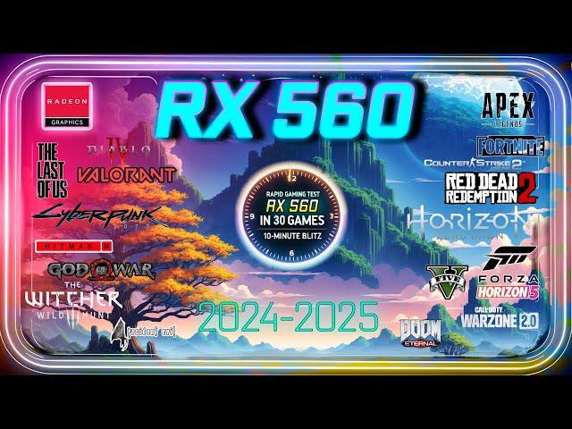 🟥 AMD RX 560 in 30 Games | Gaming in 2024