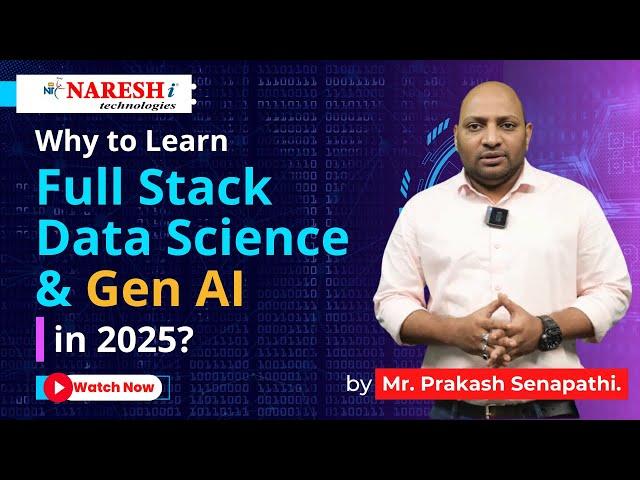 Why to Learn Full Stack Data Science & GEN AI in 2025? | NareshIT #datascience #ai