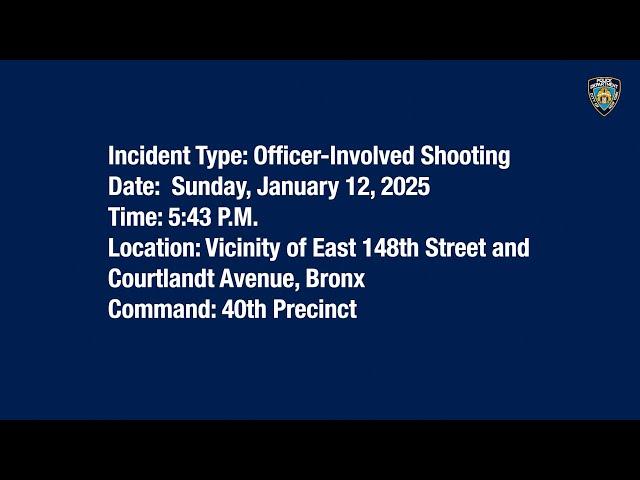 40th Precinct Officer-Involved Shooting January 12, 2025