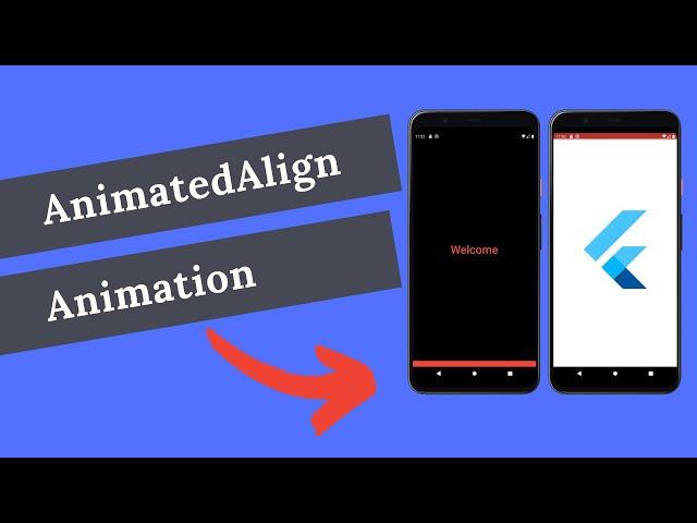 Animated Align Animation Flutter | Flutter Tutorials