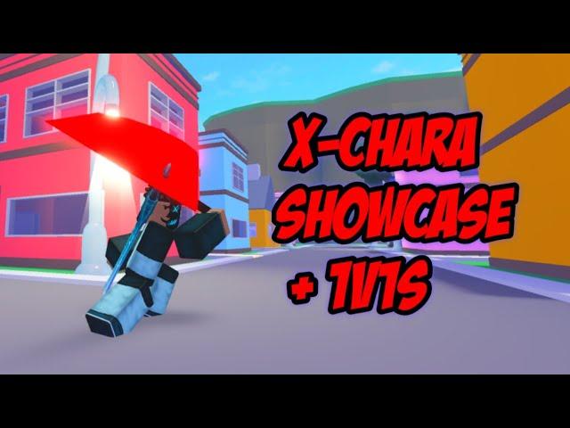 X-CHARA SHOWCASE + 1v1s! | Roblox: A Universal Time