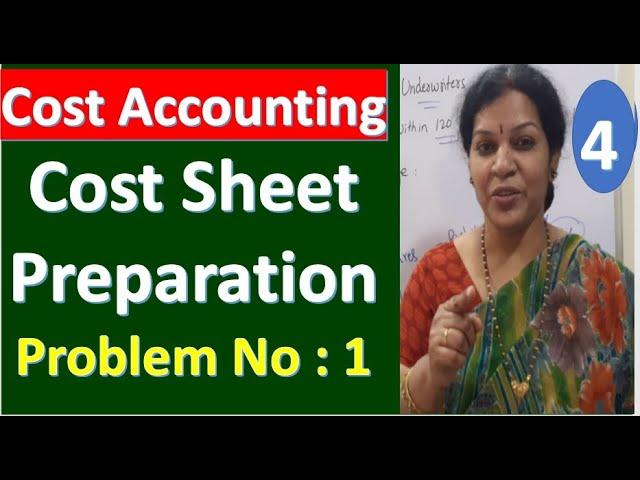 4. Cost Accounting - Cost Sheet Preparation - Problem No : 1