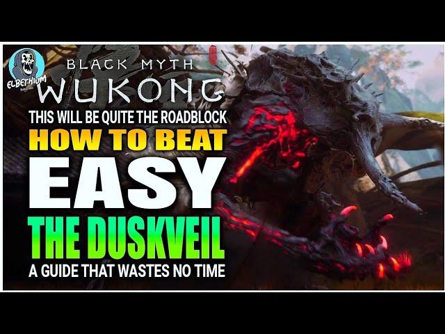 BEST HOW TO BEAT The Duskveil Boss EASY GUIDE | Black Myth Wukong