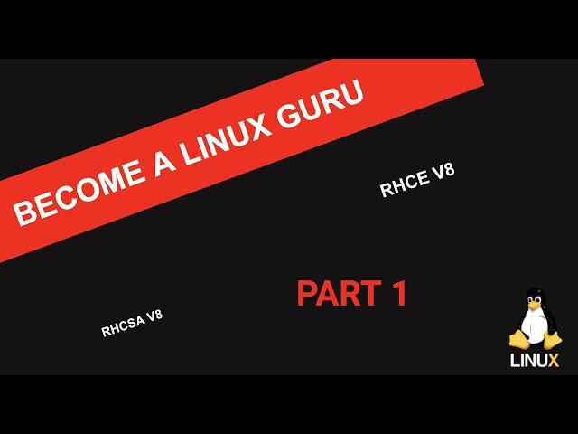 Become a Linux Guru! Step by step! PART 1