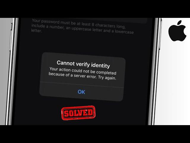 Cannot Verify Identity Your Action Could Not be Completed Because Of A Server Error Try Again iPhone