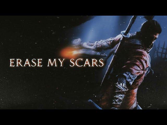 【GMV】SEKIRO - Erase My Scars