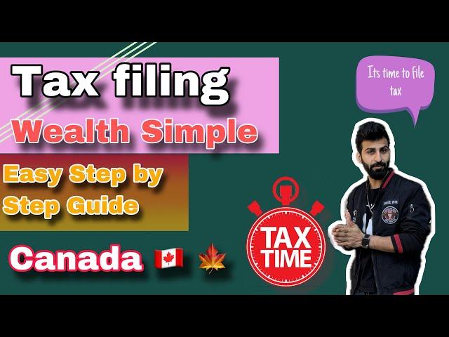 How to File Taxes in Canada for FREE | Wealthsimple Walkthrough Guide