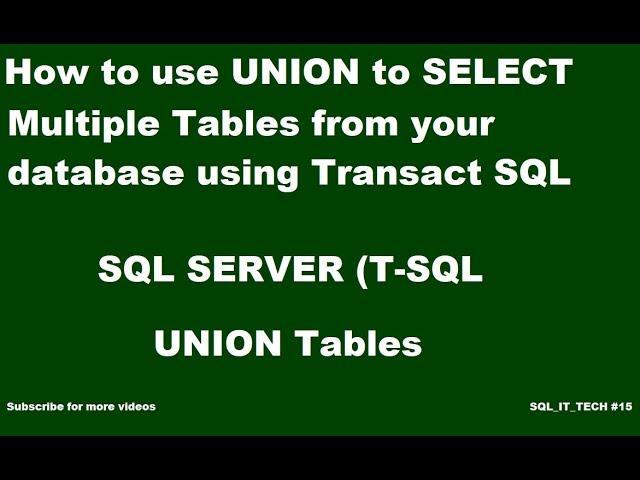 How to use UNION statement to combine and SELECT table multiple in SQL SERVER Transact SQL #15