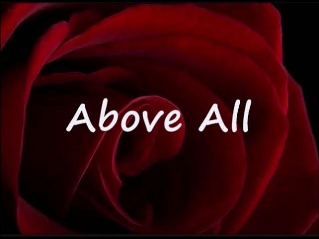 ABOVE ALL by Michael W Smith Lyrics