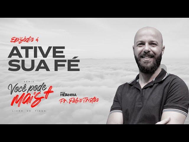 ATIVE SUA FÉ - PR. FÁBIO TRISTÃO AO VIVO