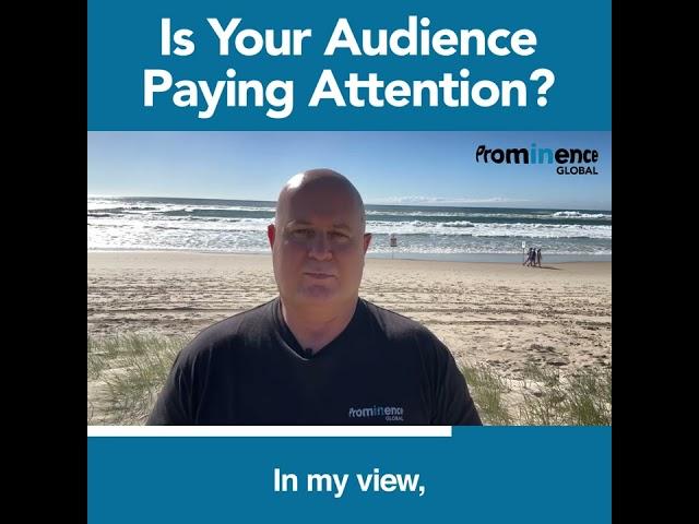 Is Your Audience Paying Attention