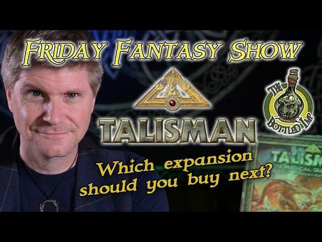 'Talisman' - Which Expansion Should You Buy Next?