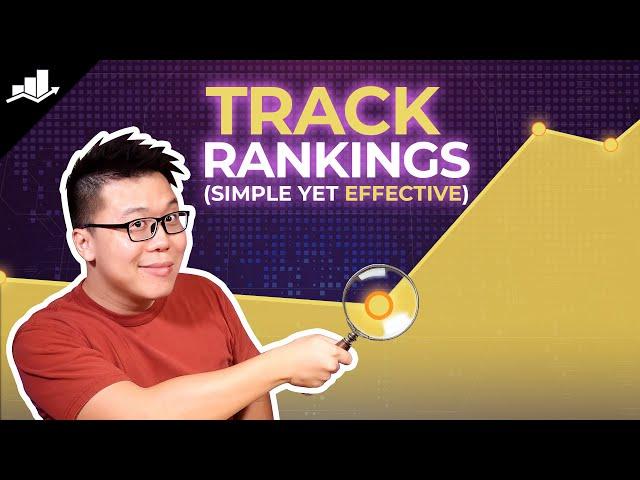 3 Simple Ways to Track Keyword Rankings on Google