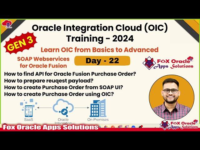 Day 22 - Oracle Integration Cloud (OIC) Training : Create Purchase Orders in Oracle Fusion using API